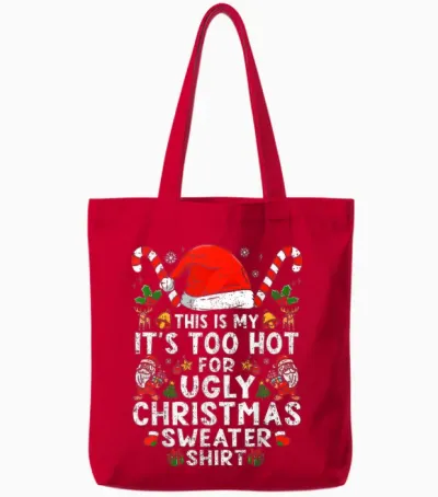 This Is My It's Too Hot for Ugly Christmas Sweaters Tote Bags - Red