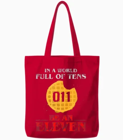 In a World Full of Tens Be an Eleven T-Shirt 011 Waffle Tote Bags - Red