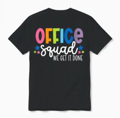 Office Squad We Get It Done Back to School Happy First Day Unisex T-Shirt - Black
