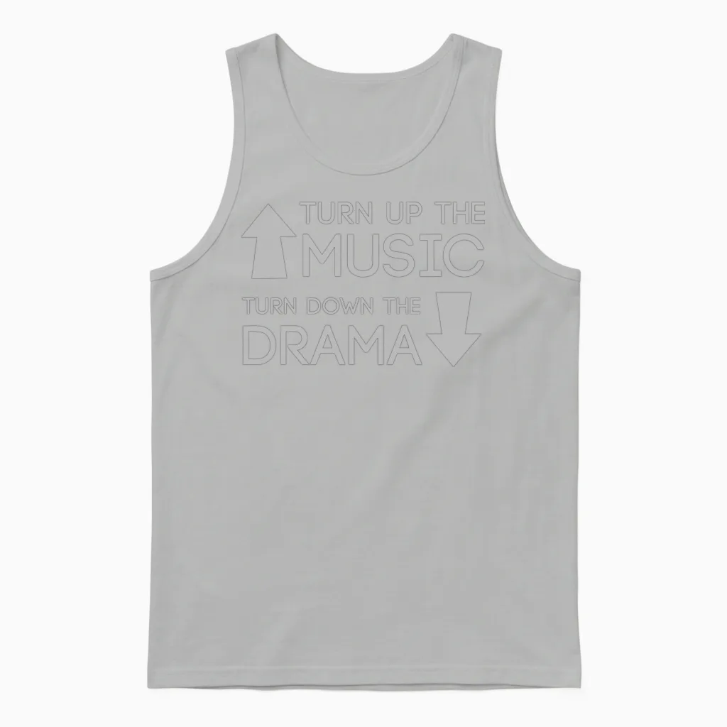 Turn Up Music Turn Down the Drama Unisex Tank Top in Ash