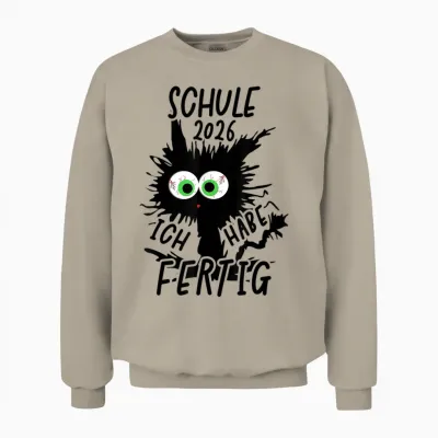 Schule 2026 Ich Habe Fertig Schule Geschafft 2026 Unisex Sweatshirt - Sand
