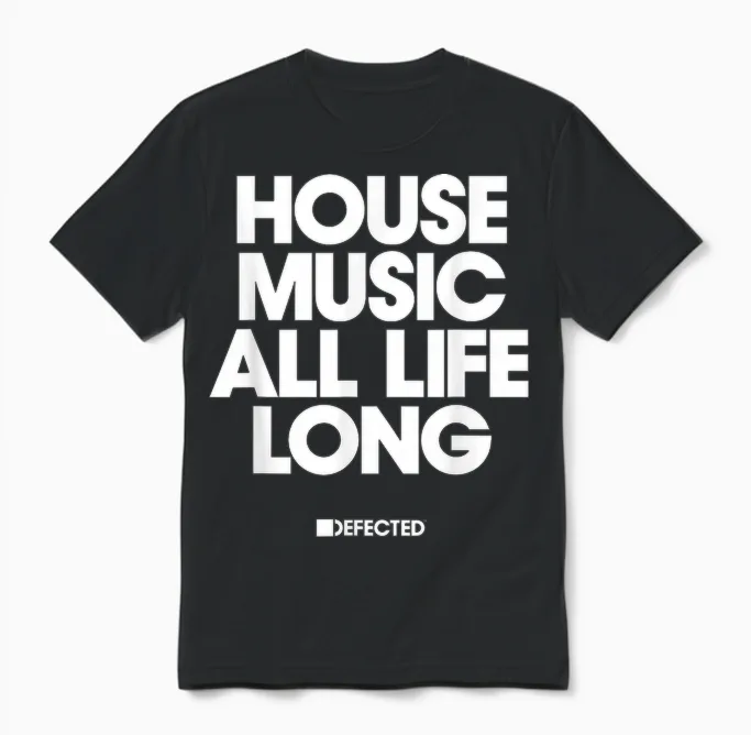 Defected House Music All Life Long White Text Unisex T-Shirt in Black