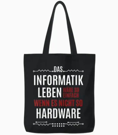 Das Informatik Leben Wäre So Einfach - Funny Saying, T-Shirt, Black Tote Bags - Black