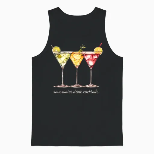 Funny Saying Save Water Drink Cocktails Unisex Tank Top in Black