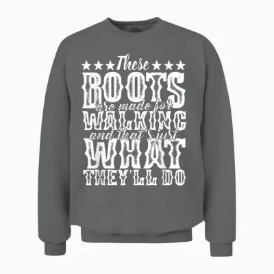 Lyriclyfe - These Boots Are Made for Walking Unisex Sweatshirt - Graphite Heather