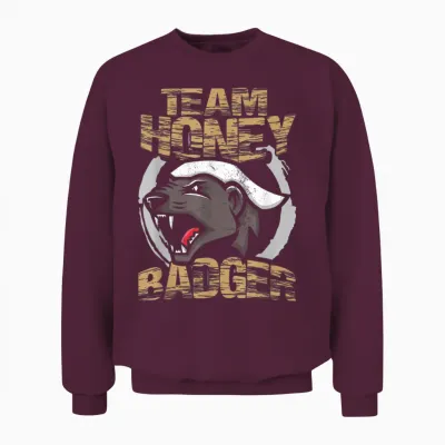 Team Honey Badger | Animal Fans | Honey Badger Lover T-Shirt, Black Unisex Sweatshirt - Maroon