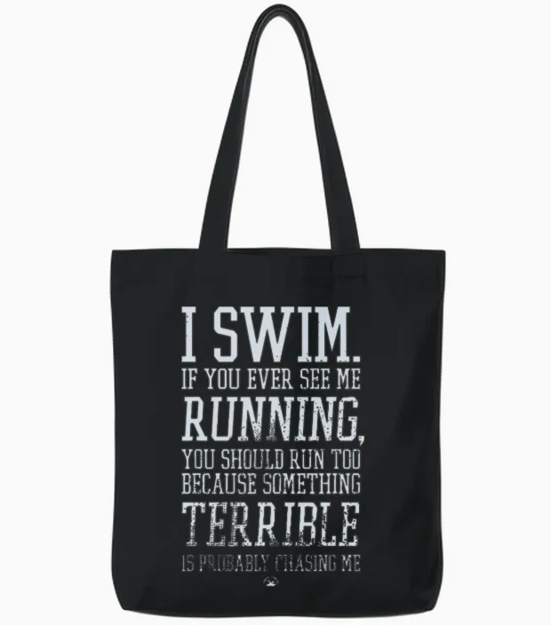 Humorous Swimming Motivational Quote Tote Bags in Black
