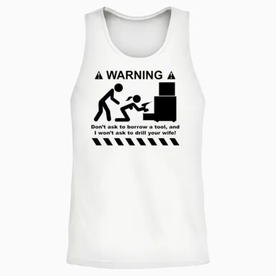Drill Your Wife Unisex Tank Top - White