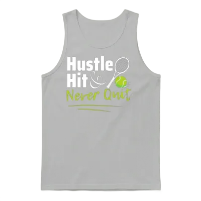 Hustle, Hit, Never Quit Unisex Tank Top - Ash