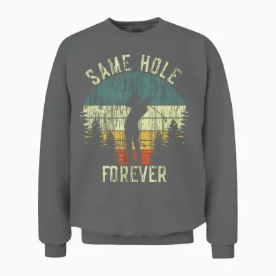 Same Hole Forever Funny Golf Stag Night T-Shirt, Black Unisex Sweatshirt - Graphite Heather