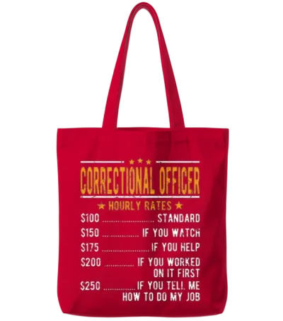 Correctional Officer Hourly Rates Tote Bags - Red