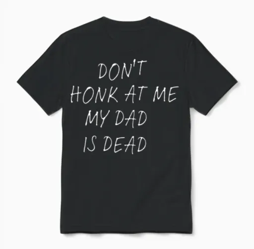 Humour Memes Funny Sayings for Dad Funny Joke Son Unisex T-Shirt in Black