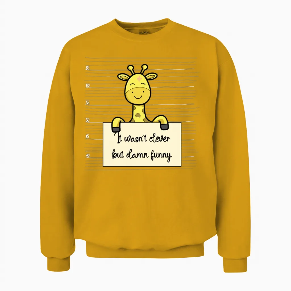 Giraffe Was Not Clever but Funny Unisex Sweatshirt in Gold