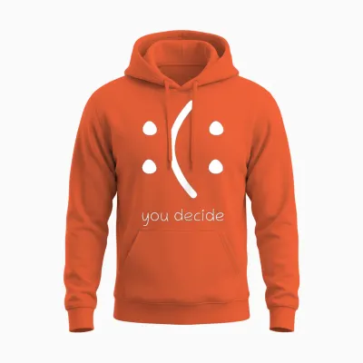 Happy or Sad You Decide Face Smile Lustiges Zitat Statement Unisex Hoodie - Orange