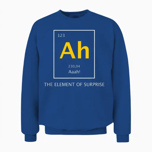 Periodensystem Ah Element of Surprise Unisex Sweatshirt - Royal