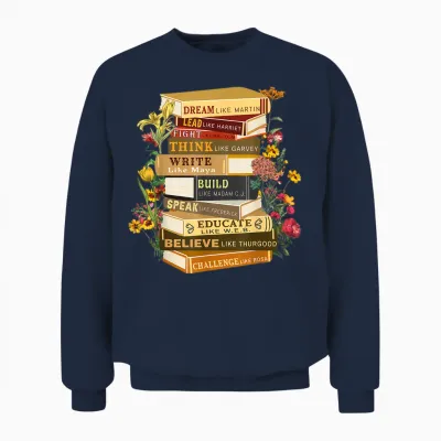 Black History Month Black History Shirts Book Lover Teacher Unisex Sweatshirt - Navy
