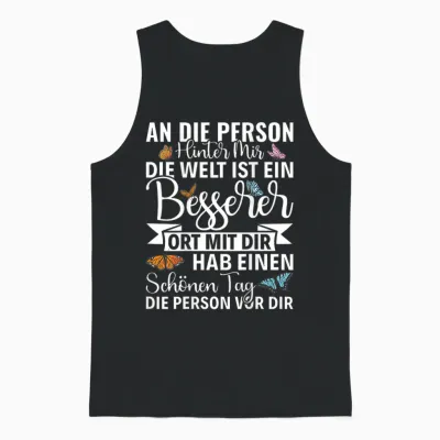 An Die Person Hinter Mir Liebe Person Hinter Mir Unisex Tank Top - Black