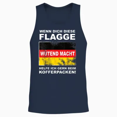 T-Shirt with German Flag "wenn Dich Die Deutschland Fahangend Macht Macht Unisex Tank Top - Navy