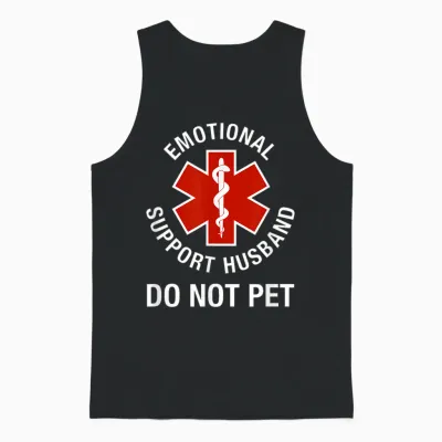 Do Not Pet Emotional Support Husband Funny Unisex Tank Top - Black