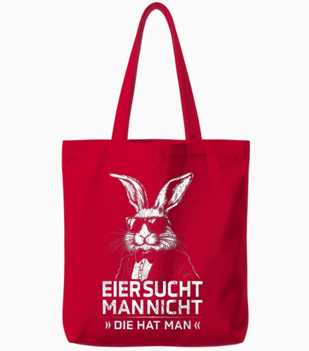 Eier Sucht Man Nicht Die Hat Man Osterhase Ostern Spruch Tote Bags in Red