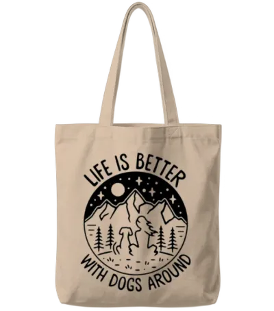 Life Is Better with Dogs Around Camping with My Dog Tote Bags - Natural