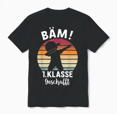 Bäm 1. Klasse Geschafft 2025 Abschluss 1. Klasse Unisex T-Shirt - Black