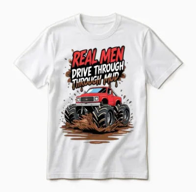Real Men Drive Through Mud - Offroad Beast Style Unisex T-Shirt - White