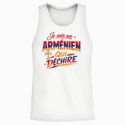 Je Suis Un Arménien Qui Déchire Humour Arménie Cadeau Unisex Tank Top - White