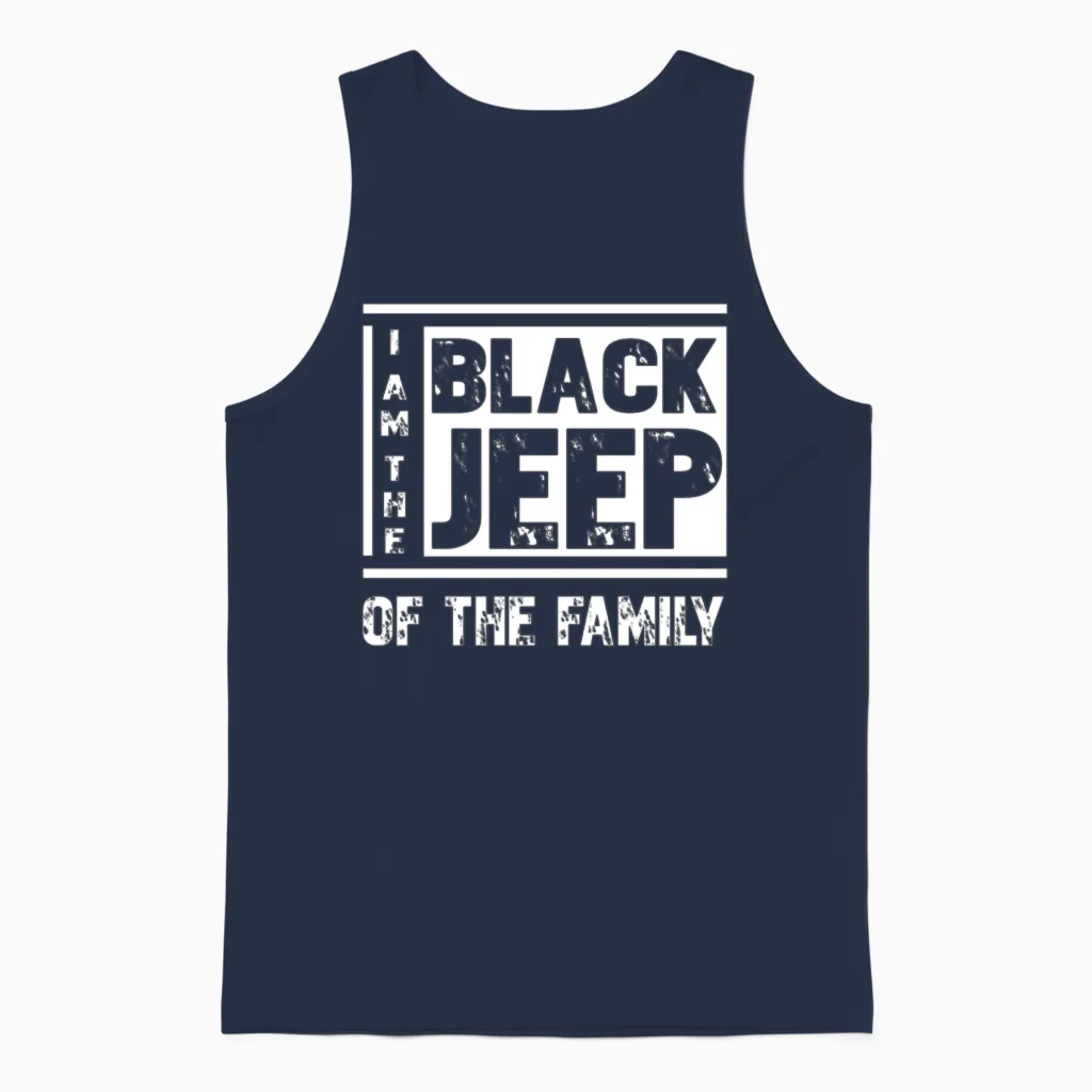 Jeep Lover I Am the Black Jeep of the Family Unisex Tank Top in Navy