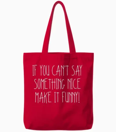 Funny Saying Make It Funny Gift Tote Bags - Red