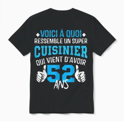 Anniversaire Cuisinier 52 Ans - 52e Anniversaire Blague Unisex T-Shirt - Black
