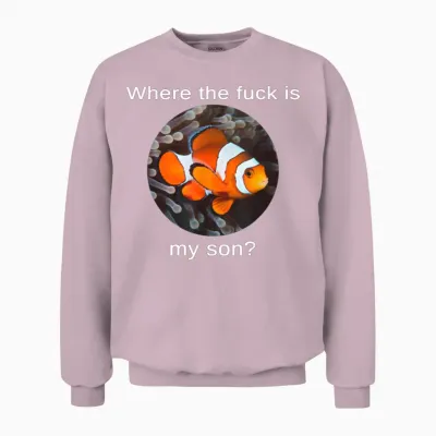 Where the Fuck Is My Son, Funny Clownfish Meme Unisex Sweatshirt - Light Pink