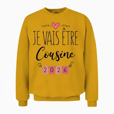 Funny Pregnancy Announcement - I Will Be Cousine 2026 Unisex Sweatshirt - Gold