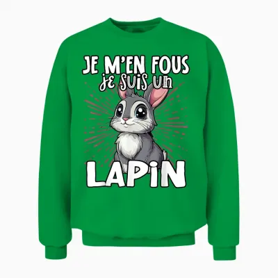 Je M'en Fous Je Suis Un Lapin Cute Rabbit T-Shirt, Black, S Unisex Sweatshirt - Irish Green
