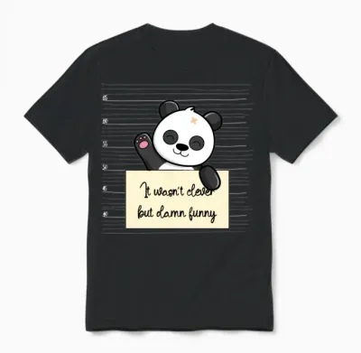 Panda Was Not Clever but Funny Unisex T-Shirt - Black