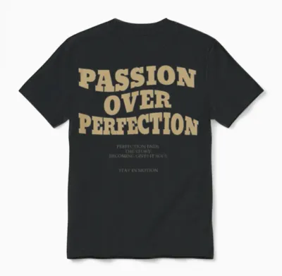 Passion Over Perfection – Everyday Growth Unisex T-Shirt - Black