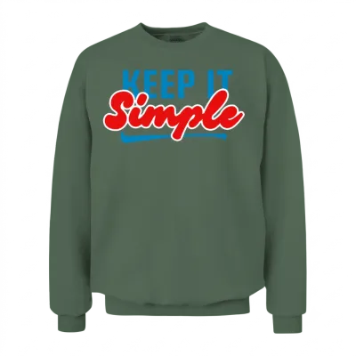Keep Simple Funny Unisex Sweatshirt - Military Green