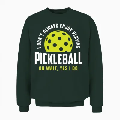 Funny Pickleball Gift Unisex Sweatshirt - Forest