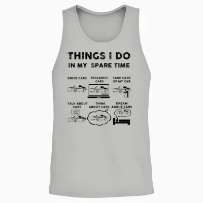 Things I Do in My Spare Time Car Unisex Tank Top - Ash