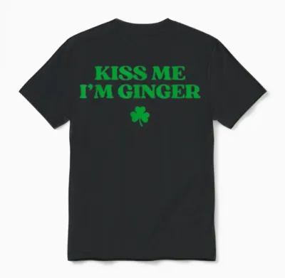 Kiss Me I'm Ginger Shirt Funny St Patricks Day Redhead Unisex T-Shirt - Black
