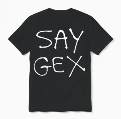 Sag Gex Lustig Schwul Queer Lgbtq Unisex T-Shirt - Black