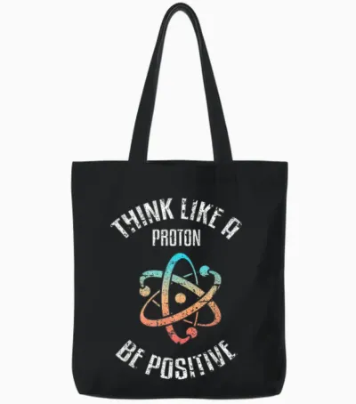Think Like a Proton, Be Positive, Vintage, Science, Nerd, Geek Tote Bags - Black