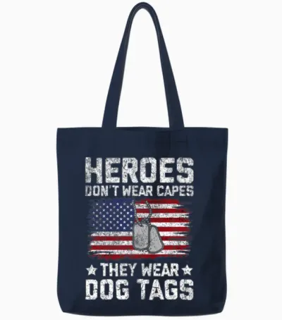 Heroes Don T Wear Capes They Wear Dog Tags Tote Bags - Navy