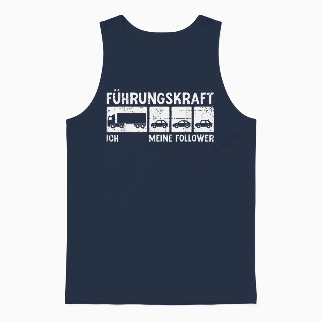 Führungskraft Fernfahrer Ich Meine Follower Lkw Fahrer Unisex Tank Top in Navy