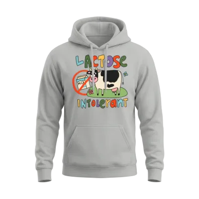 Lactose Intolerant Funny Sarcastic Meme Unisex Hoodie - Ash