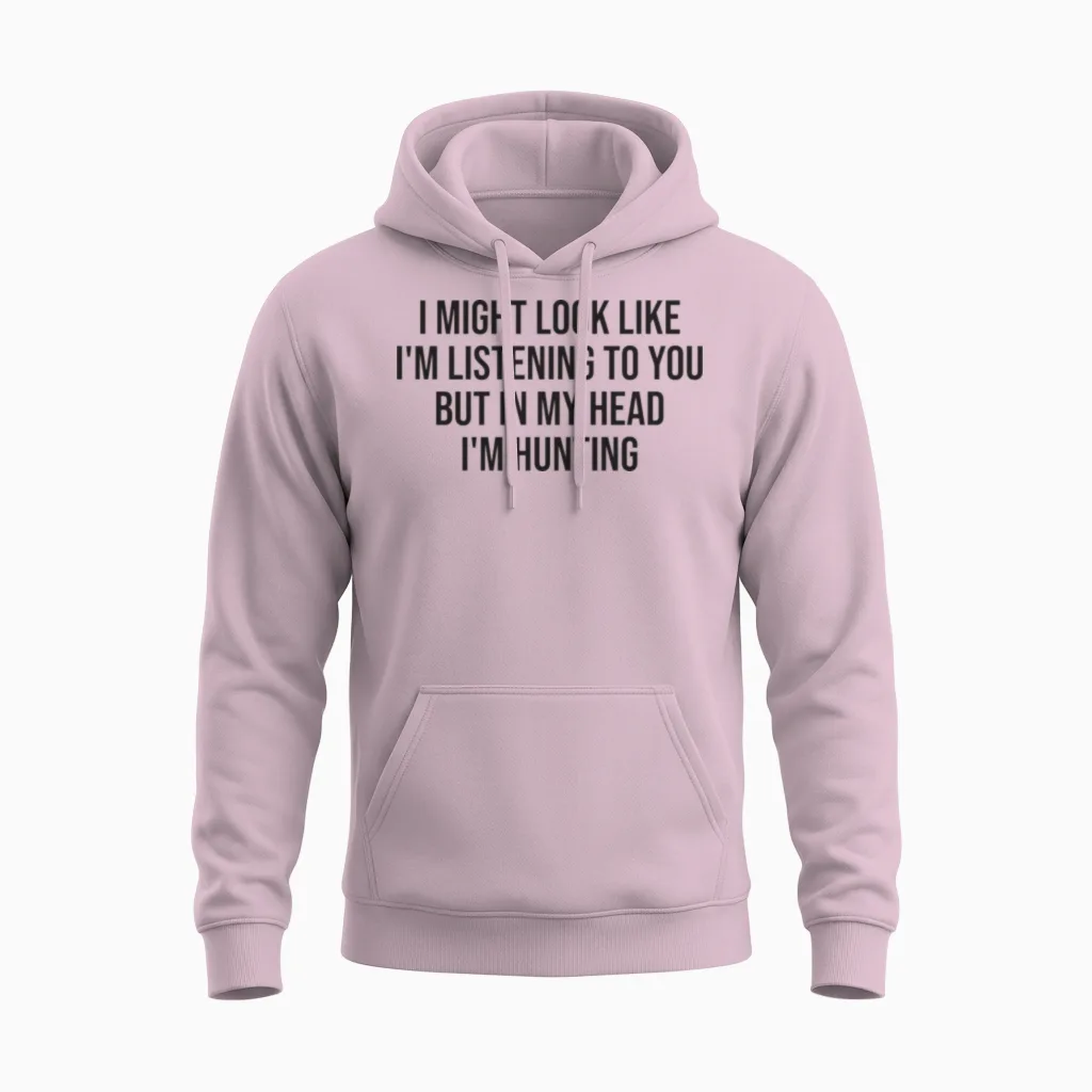 Hunting Funny Hunter Saying Unisex Hoodie in Light Pink
