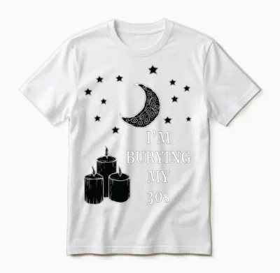 I'm Burying My 30s Funny Gothic Aesthetic Party Th Unisex T-Shirt - White
