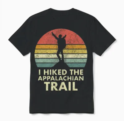 I Hiked the Appalachian Trail; Hiked the At Unisex T-Shirt - Black