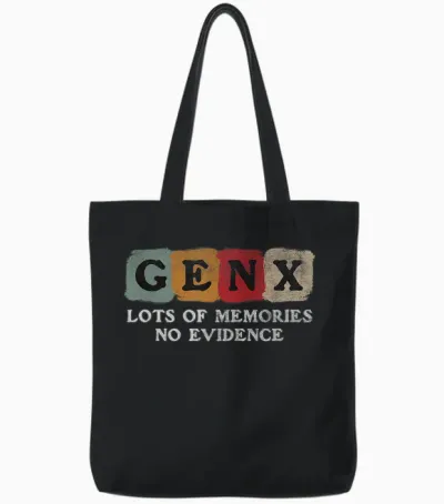 Vintage Generation X - Gen X Lots of Memories No Evidence Tote Bags - Black