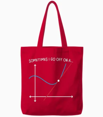 Sometimes I Go off on a Math Quotes Tote Bags - Red
